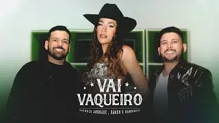 Vai Vaqueiro - Michele Andrade e Ramon e Randinho (Ep Vaquejei)