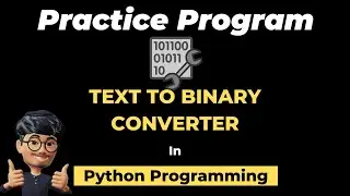 Coding a Text To Binary Converter in Python | ASMR Programming - No Talking