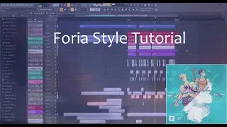 How to Make Future Bass like Foria - FREE FLP!!!