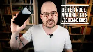Der er noget anderledes ved denne krise
