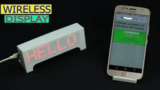 How to make a LED Dot Matrix Wireless Display | IoT Projects