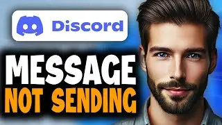 How to Fix Discord Messages Not Sending - Full Guide