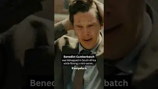 Benedict Cumberbatch was kidnapped in South Africa while filming a mini-series... #shorts