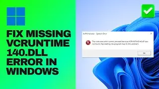 [Easy Guide] Fix Missing VCRUNTIME140.dll Error in Windows