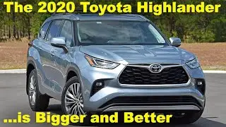 The Redesigned 2020 Toyota Highlander Platinum AWD is More Refined with More Room
