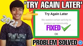 How to solve 'Try Again Later' in Instagram | How to Fix Try Again Later problem on Instagram - 2021