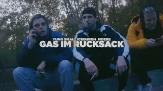 Yung Smali x IceBurgh - GAS IM RUCKSACK feat. Moere (prod. by bzad) (Official Video)