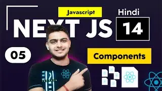 Next.js 14 Tutorial: Mastering Components in Next.js Projects | A Complete Guide for Beginners