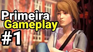 A MINHA PRIMEIRA EXPERIÊNCIA COM O LIFE IS STRANGE! (Jogando pelo celular)