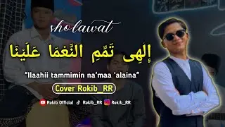 ILAHI TAMMIMI Cover (Rokib_RR) Teks di Deskripsi🙏
