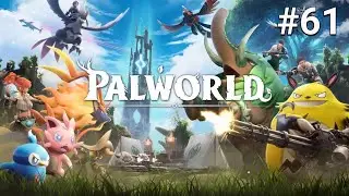 Palworld - Let's Play Part 61: Dungeons and Breeding