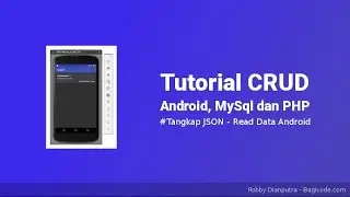 Menampilkan Data API di Android | Tutorial CRUD Android, Mysql dan Php #6