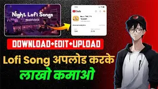 New Trick🔥How To Make Lofi Song Without Copyright | 🤑 Earn ₹643,550 पर month | No Voice No Face
