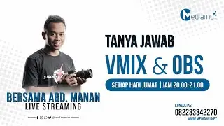 Tanya Jawab Live Streaming - vMix OBS