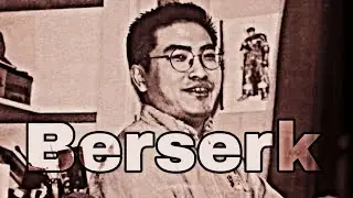 Berserk | EDIT | Tonight we have 'BERSERK' by Miura Kentaro