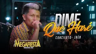 Dime que Haré - Megafiesta / Concierto Jaén