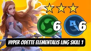 HYPER ODETTE ELEMENTALIST LING SKILL 1 !! RUSAK BANGET !! COMBO HARAM HERO MURAH !! MAGIC CHESS