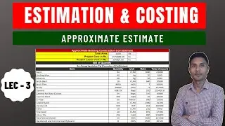 Approximate estimate of Building Lec 3