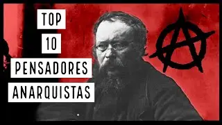 Top 10 Pensadores Anarquistas