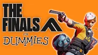 The Finals FOR DUMMIES