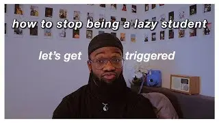 how to stop being a LAZY STUDENT (realistic university advice)