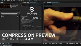 Compression Preview Plugin for After Effects Review