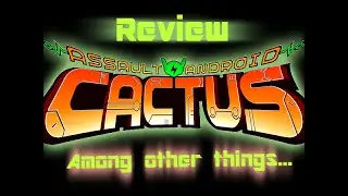 Review of Assault Astroid Cactus