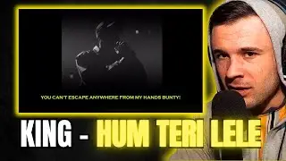 KING - HUM TERI LELE (Reaction)