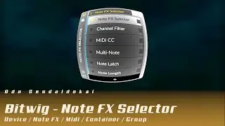 Bitwig - Note FX Selector / Midi / Container (Deutsch) aka das traurige Piano / Nachbarn