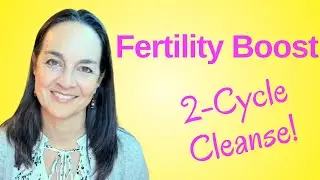 Boost your fertility: 2-Cycle Cleanse for Optimal Fertility