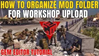 How to organize mod folder for uploading in steam workshop | Gem Editor Tutorial