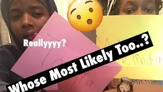 WHOSE MOST LIKELY TOO..? *MUSTWATCH*