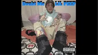 Lil Peep - Doubt Me (rare)