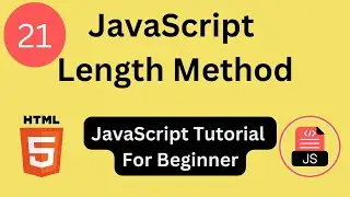 Learn JavaScript String Handling, Length method in JavaScript, JavaScript For Beginner