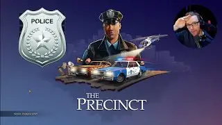 The Precinct (Demo) - Reporting for duty!