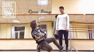 DobsDizzyDANCE | Room Bang | 2017