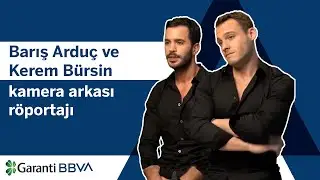 Barış Arduç ve Kerem Bürsin Kamera Arkası Röportajı