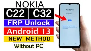 NOKIA C22/C32 : Google Account Bypass | ANDROID 13 (without pc) 💯% Working