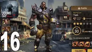 Doomsday: Last Survivors - Gameplay Walkthrough part 16 - Tom🏈(iOS,Android)