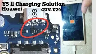 Huawei Y5 ll CUN-U29 charging Port Change Charging ways
