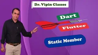#43 Static Variable and Static Method in Dart Flutter | Dr. Vipin Classess