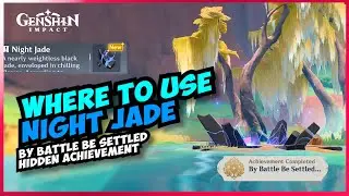 How to Use Night Jade | 5.0 Genshin Impact