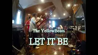 Let It Be - The YellowBeats - (The Beatles Cover)