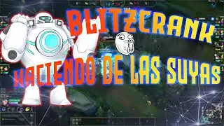 【League of Legends】Nadie Escapa de un BlitzCrank