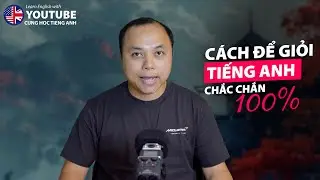 Mẹo để giỏi tiếng Anh - chắc chắn 100% - Dành cho các bạn mới học