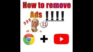 how to BLOCK ads on CHROME and YOUTUBE in windows 10 in 2020.