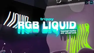 Trippy RGB liquid text typography on Android 🔥 | Melting text effect | Alight motion | PSCC
