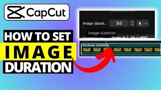 How To Set Image Duration In CapCut PC
