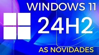 Windows 11 24H2 - O Que Muda com esta Nova Versão!!!