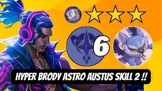 BRODY ASTRO !! CARA MUDAH MAIN AUSTUS SKILL 2 !! SEKALI ULTI SATU MAP AUTO MUNCRAT !! MAGIC CHESS